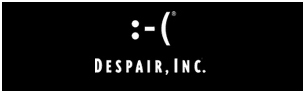 Despair, Inc.